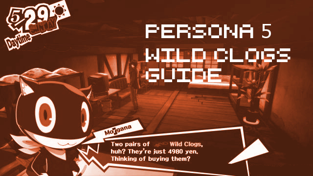 Persona 5 Wild Clogs